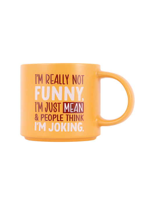 Cheeky Mug- Joking Mug
