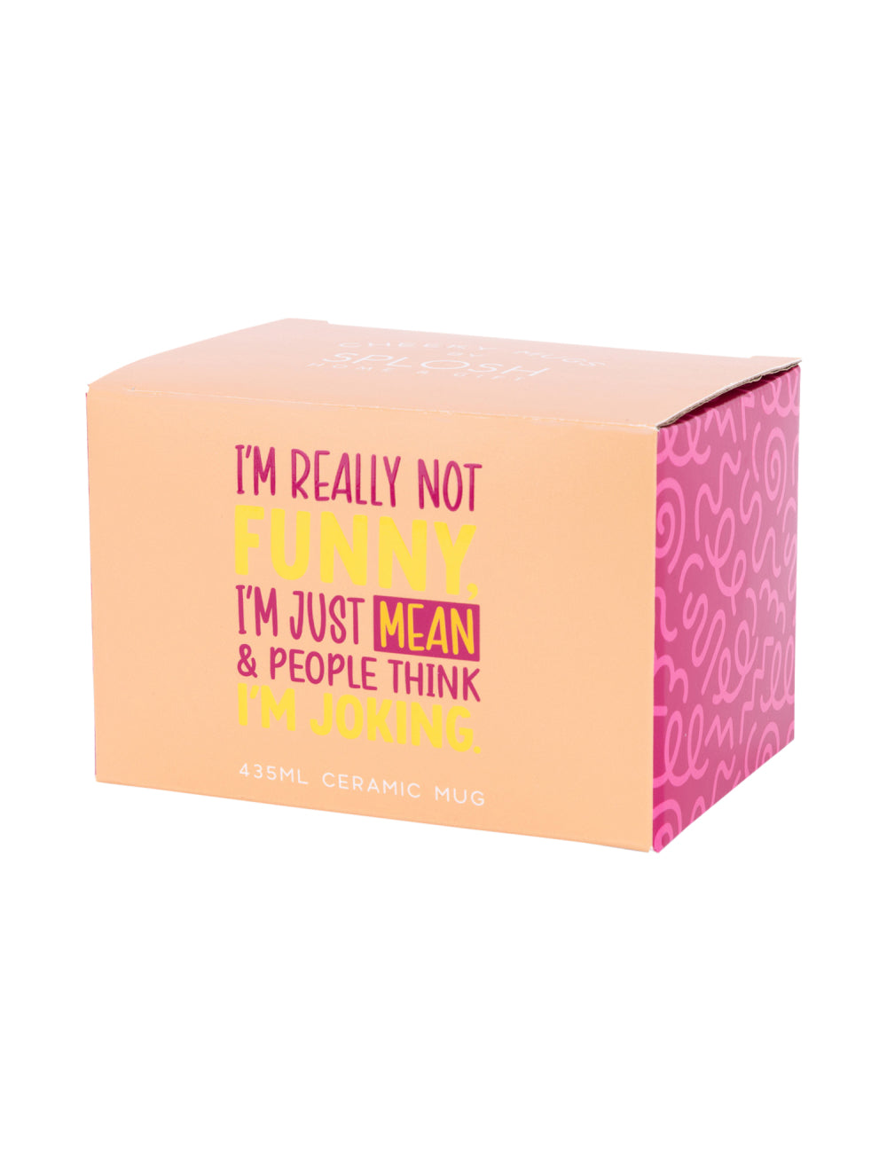 Cheeky Mug- Joking Mug