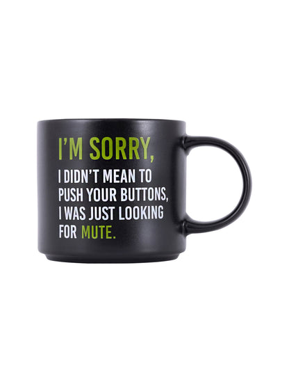 Cheeky Mug- Sorry