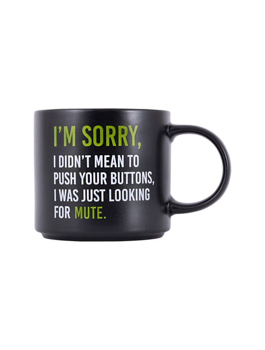 Cheeky Mug- Sorry