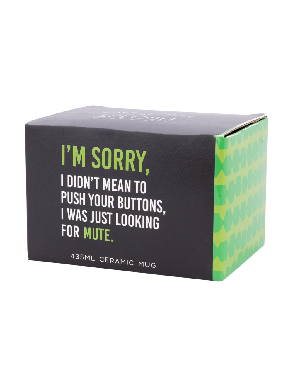 Cheeky Mug- Sorry
